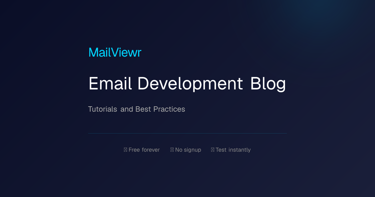 Email Development Blog | MailViewr